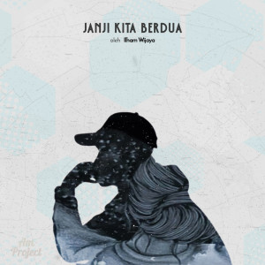 Dengarkan Janji Kita Berdua lagu dari Am Project dengan lirik