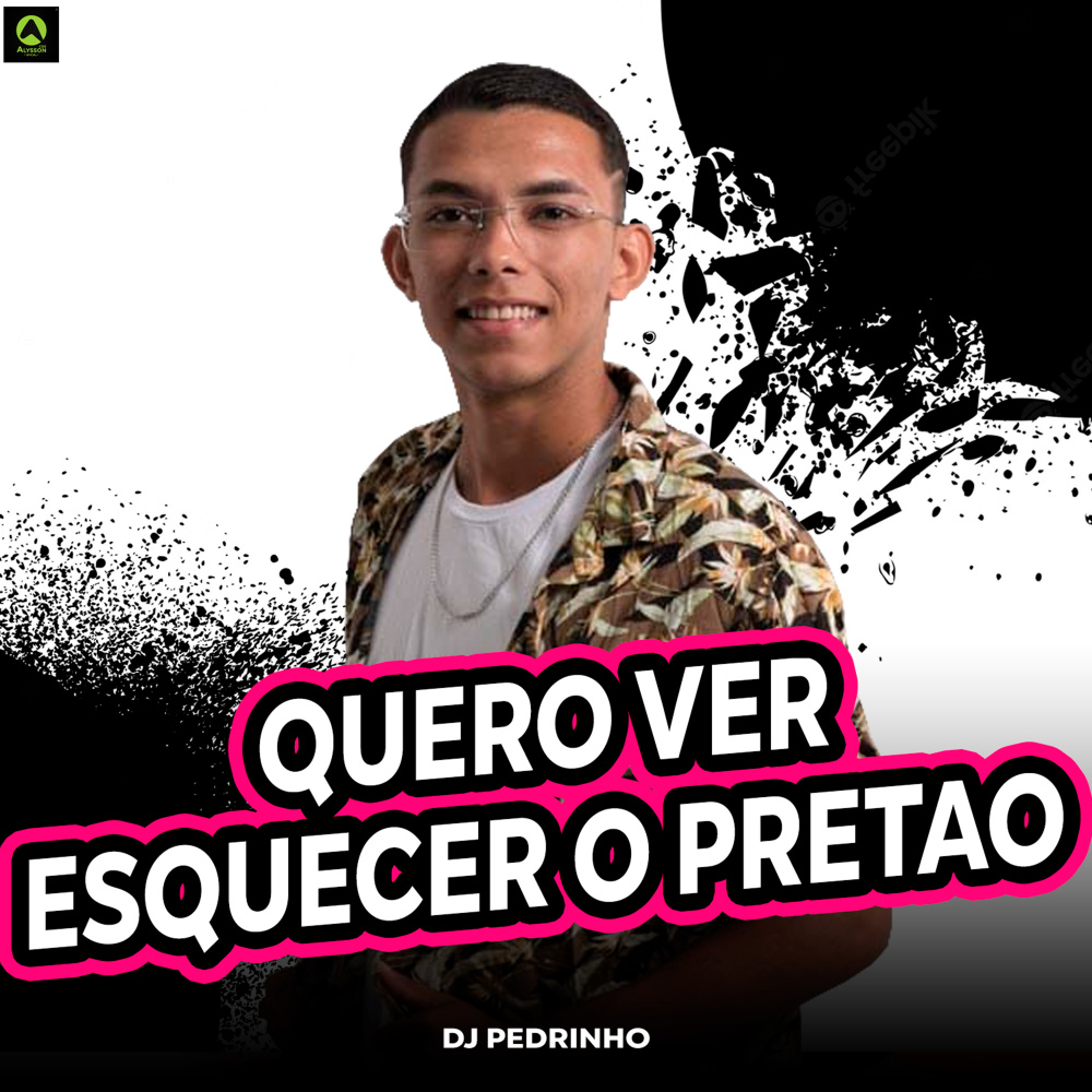 Quero Ver Esquecer o Pretão (Explicit)