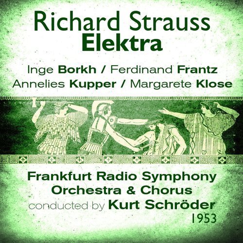 Elektra, Op. 58 - "Elektra! ... Schweig, und tanze"