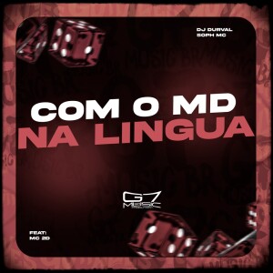 Album Com o MD Na Lingua (Explicit) from Dj Durval