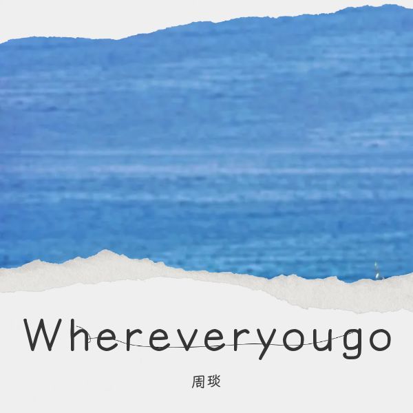 Wherever you  go (完整版)