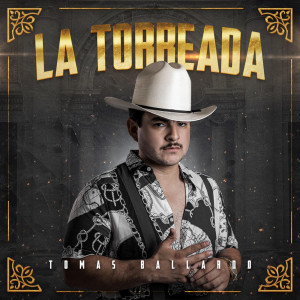 Dengarkan lagu La Torreada (Explicit) nyanyian Tomas Ballardo dengan lirik