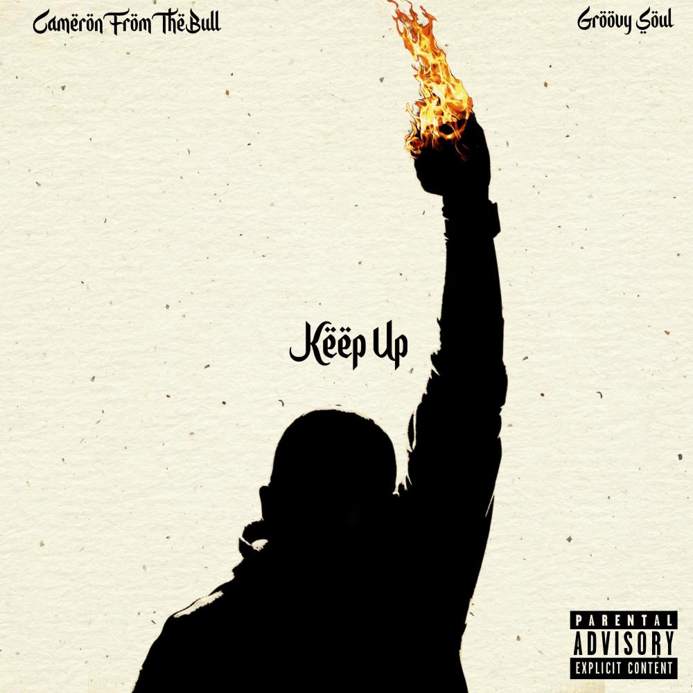 Keep Up (feat. Groovy Soul) (Explicit)
