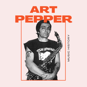 收聽Art Pepper的The Way You Look Tonight歌詞歌曲