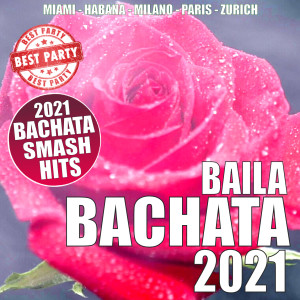 Album Baila Bachata 2021 from Various Artists