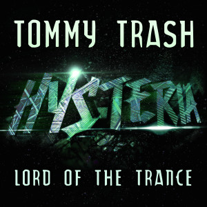 อัลบัม Lord Of The Trance ศิลปิน Tommy Trash