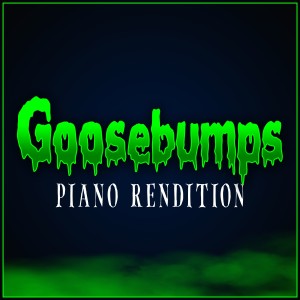 Goosebumps - Main Theme dari The Blue Notes