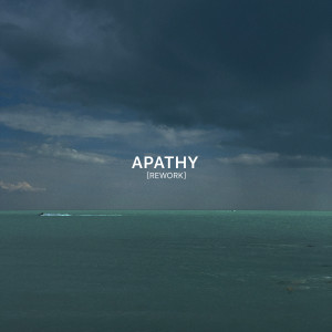 Album apathy (Rework) oleh CXLLINPLAYA
