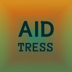 ดาวน์โหลดและฟังเพลง Aid Tress พร้อมเนื้อเพลงจาก Stephy Araman