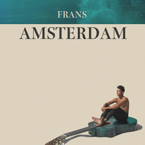 收聽Frans的Amsterdam歌詞歌曲