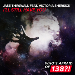 收聽Jase Thirlwall的I'll Still Have You (Extended Mix)歌詞歌曲