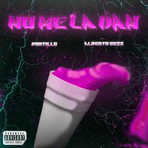 ดาวน์โหลดและฟังเพลง No Me La Dan (Explicit) พร้อมเนื้อเพลงจาก Alberto Gezz