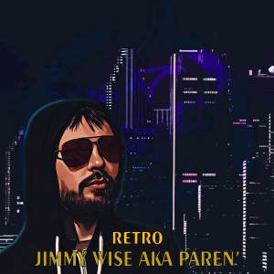 Album Retro from Jimmy Wise aka PAREN'