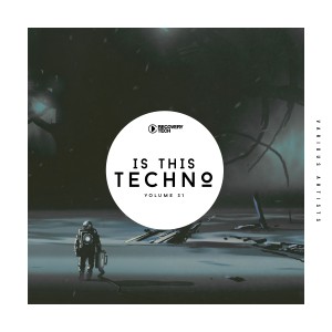 Various Artists的专辑Is This Techno?, Vol. 31