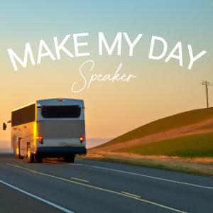 Speaker的專輯Make My Day