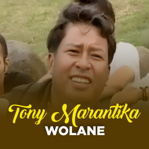 Album WOLANE oleh Tony Marantika