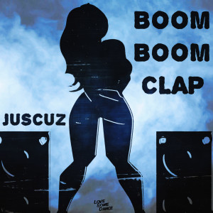 JUSCUZ的专辑Boom Boom Clap