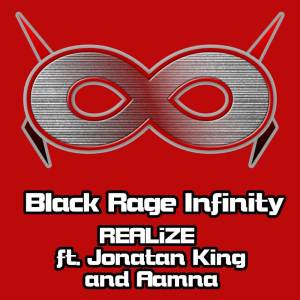 ดาวน์โหลดและฟังเพลง Realize พร้อมเนื้อเพลงจาก Black Rage Infinity