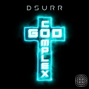 收聽DSurr的God Complex歌詞歌曲