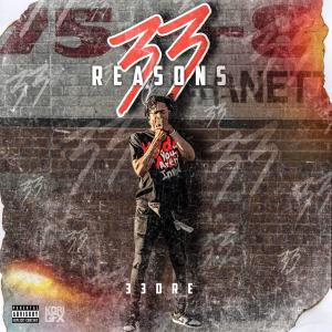 33DRE的專輯33 REASONS (Explicit)