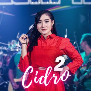 收听Yeni Inka的Cidro 2歌词歌曲