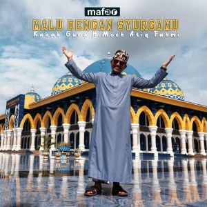 Dengarkan Malu Dengan Syurga Mu lagu dari Kakak Guru H.Moch Atiq Fahmi dengan lirik