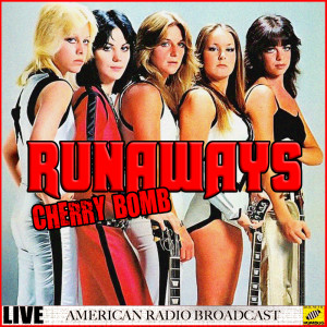 Album Cherry Bomb (Live) from The Runaways