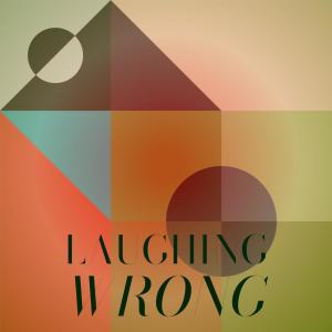 Various Artists的專輯Laughing Wrong