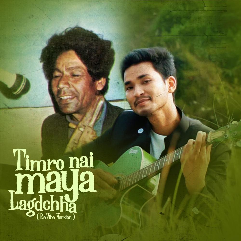 Timro Nai Maya Lagdachha (Revive Version)