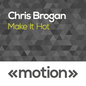 Chris Brogan的專輯Make It Hot