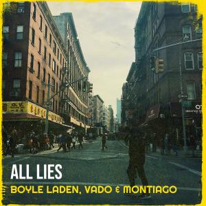 Listen to All Lies (Explicit) song with lyrics from Boyle Laden