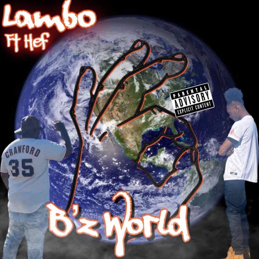 Bz World (feat. Hef) (Explicit)