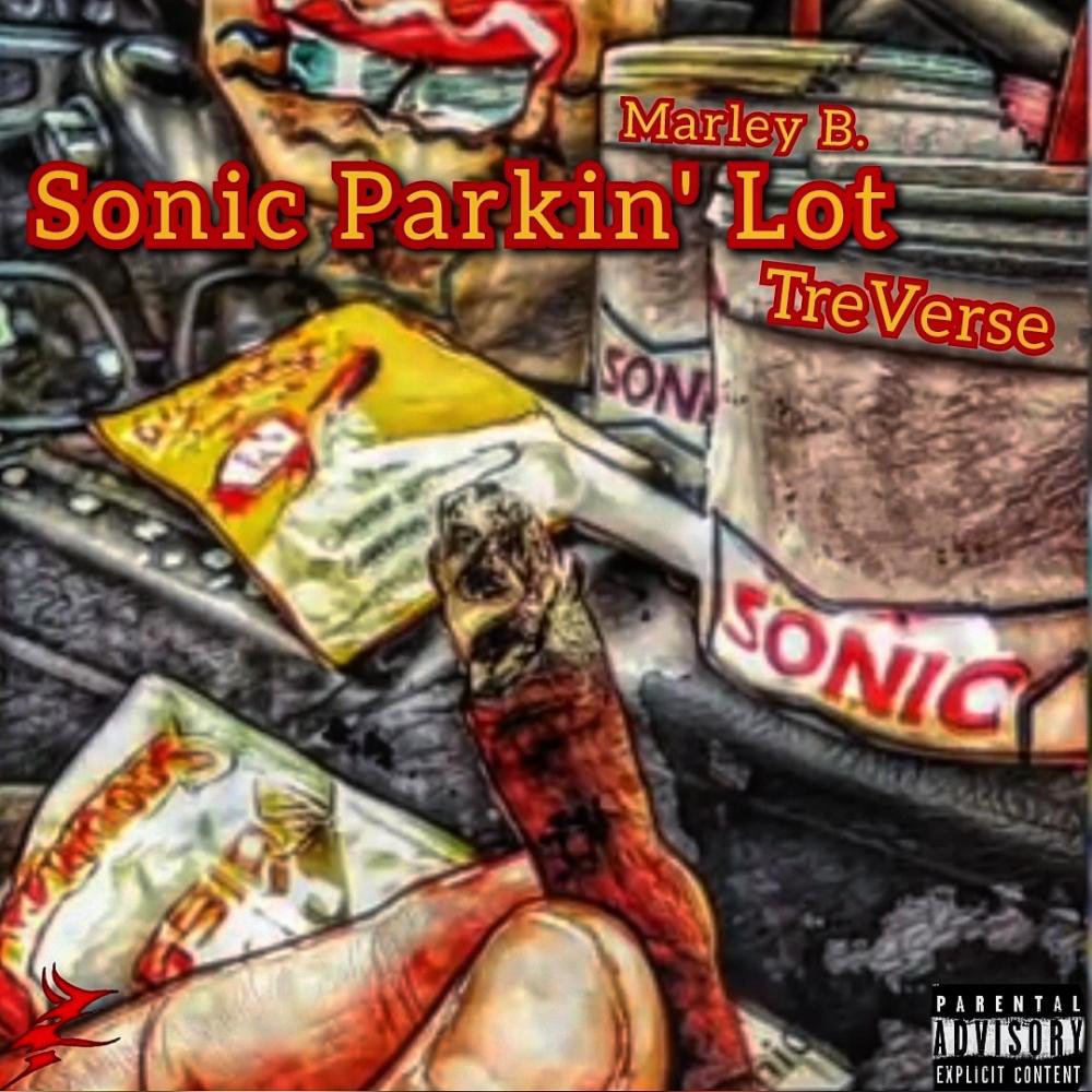 Sonic Parkin' Lot (feat. Marley B.) (Explicit)