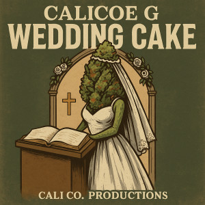 Listen to Wedding Cake (Explicit) song with lyrics from Calicoe G