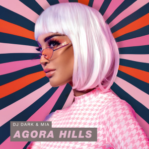 อัลบัม Agora Hills ศิลปิน DJ Dark