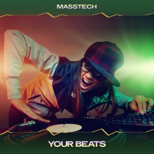 อัลบัม Your Beats ศิลปิน Masstech