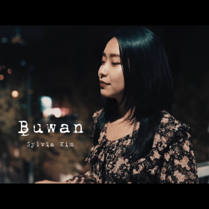 收听Sylvia Kim的Buwan歌词歌曲