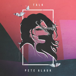 Pete Alauk的專輯Talk