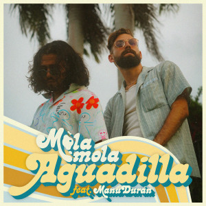 Dengarkan lagu Aguadilla nyanyian Mola Mola dengan lirik