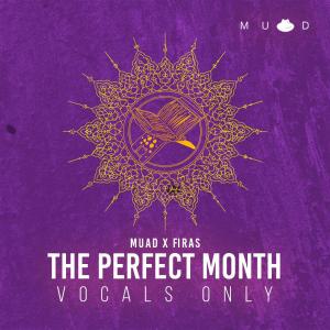 收聽Muad的The Perfect Month (feat. Firas)歌詞歌曲