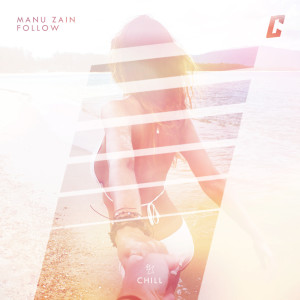 ดาวน์โหลดและฟังเพลง Follow พร้อมเนื้อเพลงจาก Manu Zain