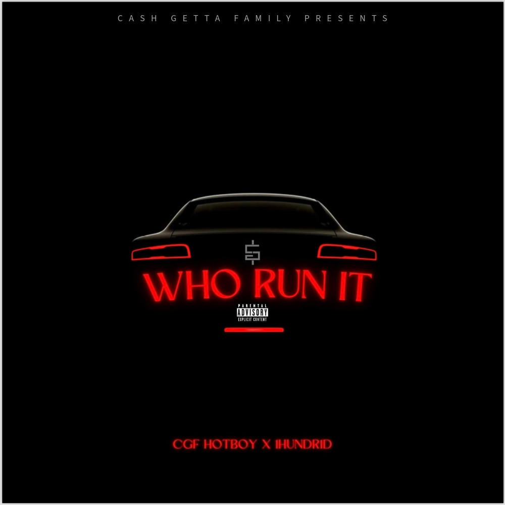 Who Run It (Explicit)