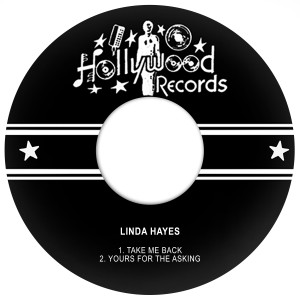 อัลบัม Take Me Back / Yours for the Asking ศิลปิน Linda Hayes