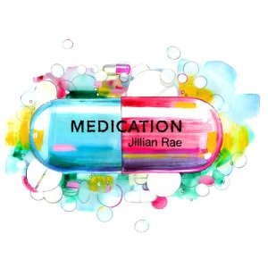 ดาวน์โหลดและฟังเพลง Medication พร้อมเนื้อเพลงจาก Jillian Rae