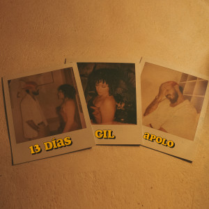 Listen to 13 Días song with lyrics from Gil