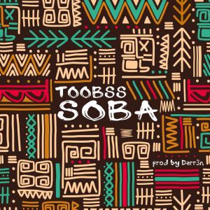 Listen to Soba song with lyrics from Toobss