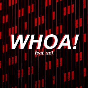 Dengarkan WHOA! (Explicit) lagu dari yxng ace dengan lirik