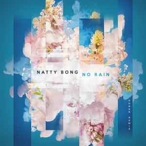 Natty Bong的專輯No Rain (Ronan Remix)