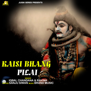 Dengarkan lagu Kaisi Bhang Pilai nyanyian Iqbal chandana dengan lirik
