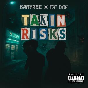 收聽Fat Doe的TAKIN RISKS (feat. Babyree98) (Explicit)歌詞歌曲